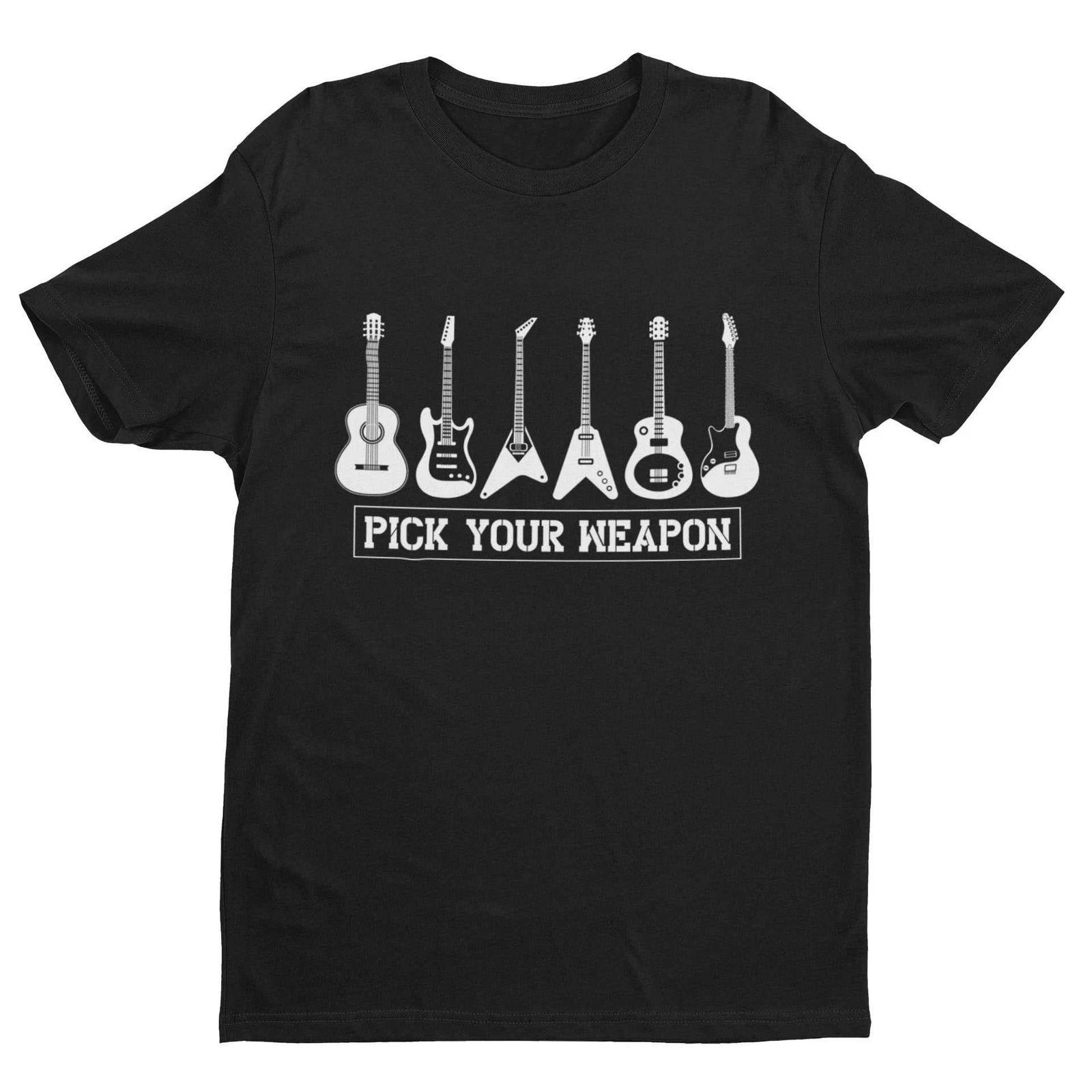 Pick Your Weapon Guitar T Shirt Funny Musician Gift Idea Guitarist Player Funny 4XL