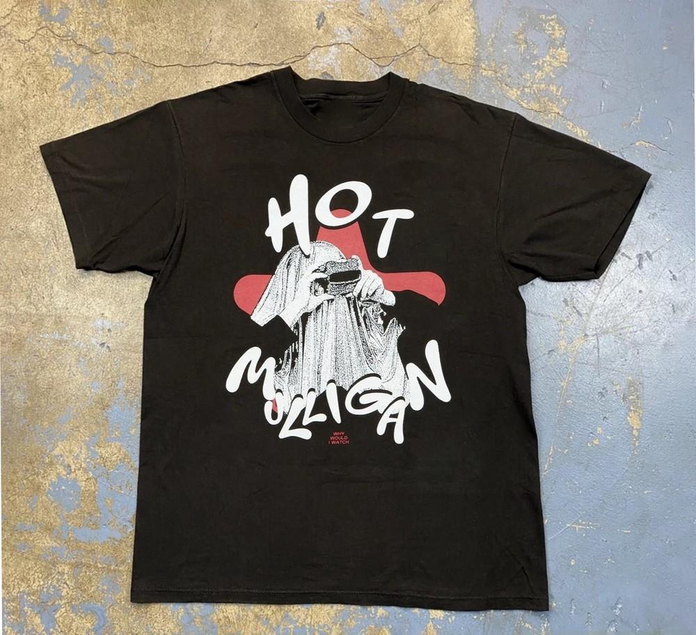 Hot Mulligan Why Would I Watch Unisex Tee Cotton Black Shirt S-5XL HT193