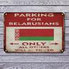 Vintage Belarusian Parking Metal Sign  Retro Wall Art Decor with Bold PARKING for BELARUSIANS ONLY Text In Unframed Perfect