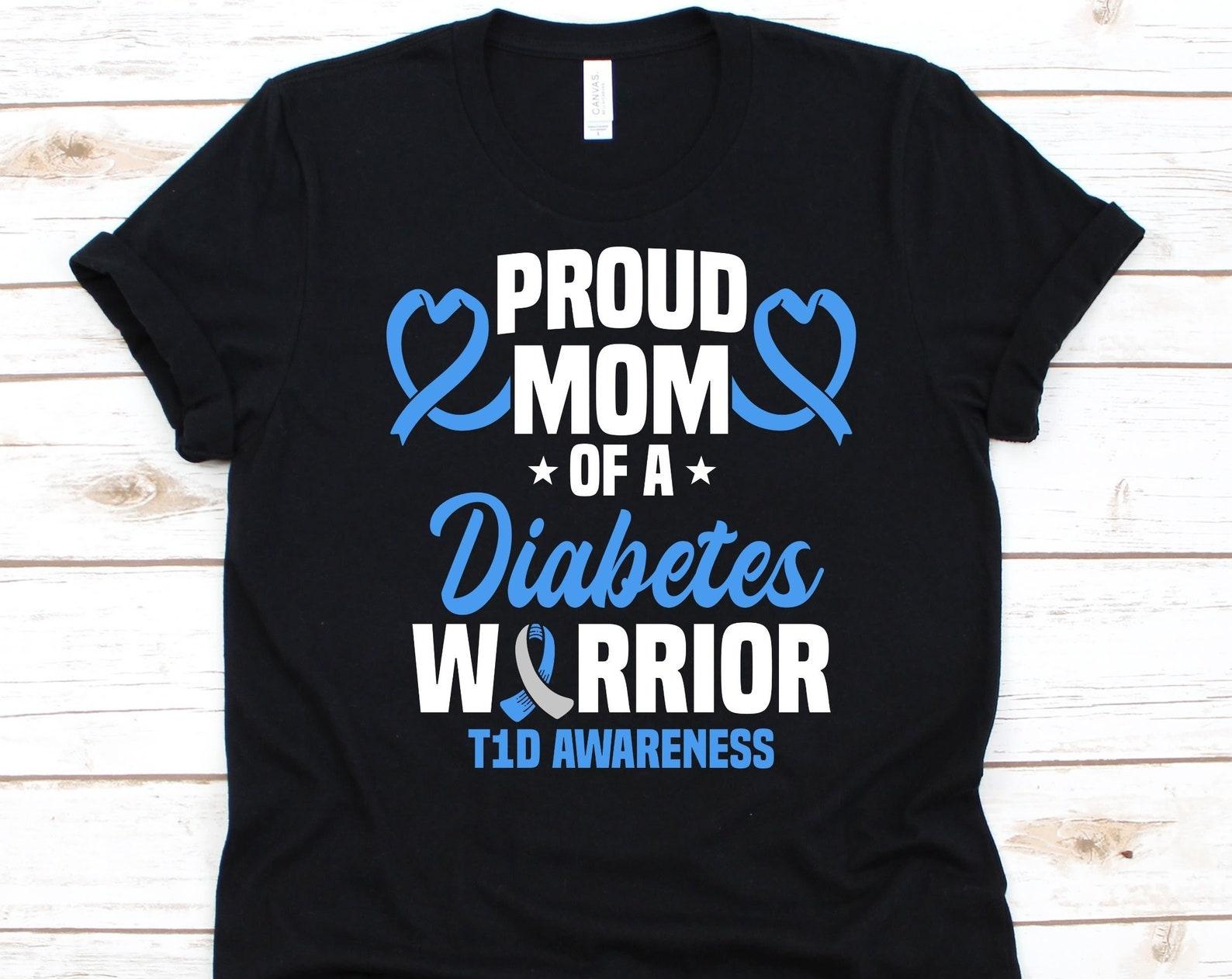 Proud Mom Of A Diabetes Warrior Shirt, Mother s Day Gift, Diabetes Mom Shirt, Diabetes Awareness Design, Diabetes Mellitus, Sugar Diabetes 2XL