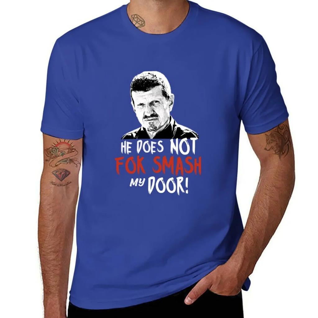 Gunther Steiner he does not fok smash my door United Kingdom T-Shirt man t shirt cute tops oversized mens t shirts top quality
