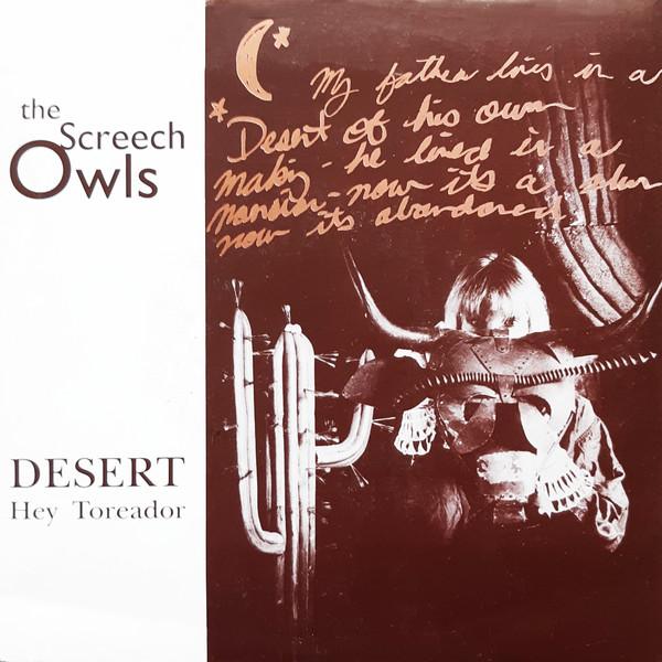 

7inch Record SCREECH OWLS Desert Hey Toreador OWL1 Girl Records UK Rock Used