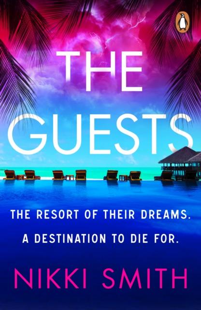 The The Guests : Escape To the Maldives with the Hottest, Twistiest Thriller of 2024, from the Author of The Beach Party Book