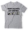 Funny Party Tshirt How To Pick Up Chicks Cool Tshirt Funny Birthday Gift shirt