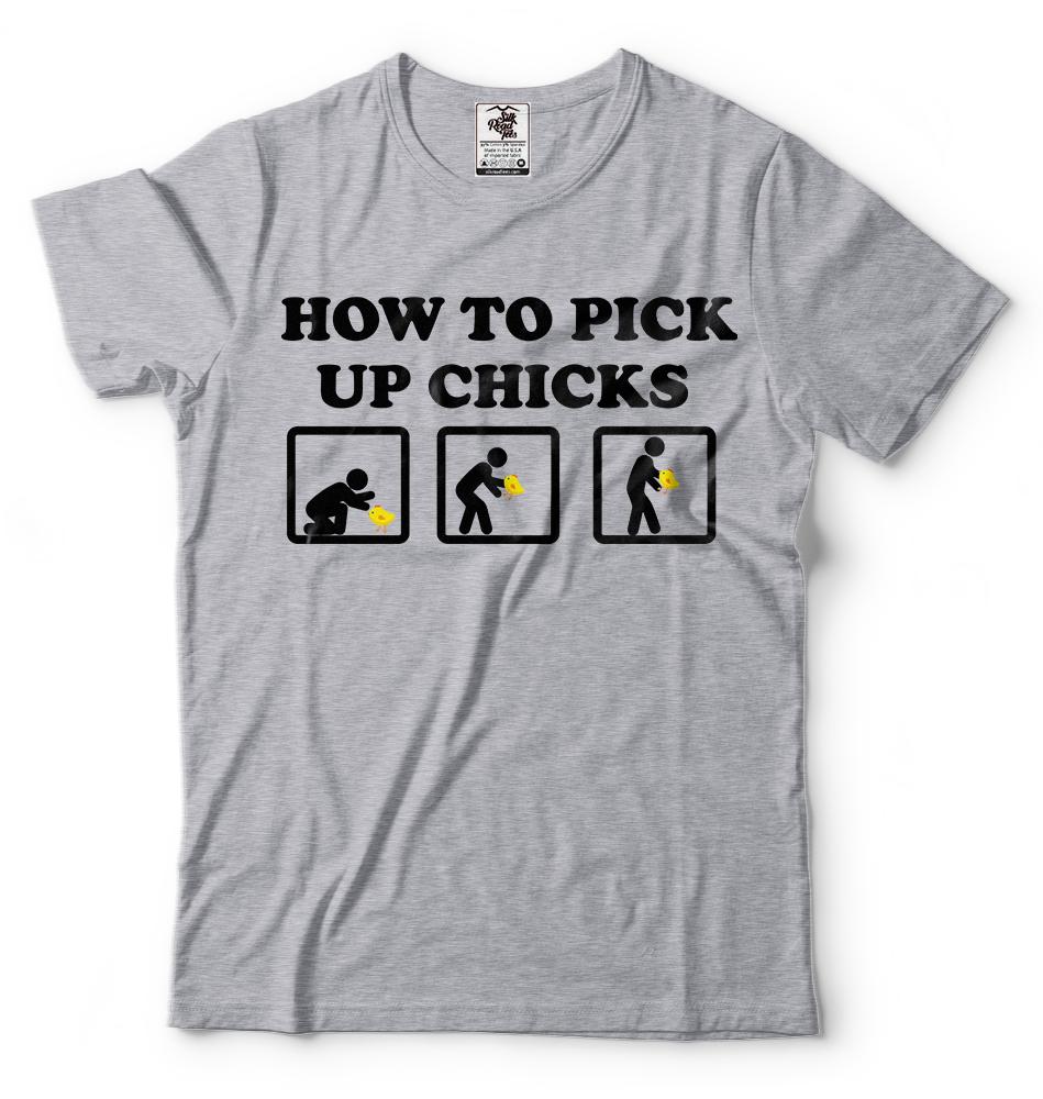 Funny Party Tshirt How To Pick Up Chicks Cool Tshirt Funny Birthday Gift shirt