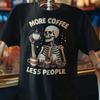 More Coffee Less People Shirt, Funny Skeleton Coffee T-Shirt, Introvert Caffeine Humor Tee, Goth Coffee Lover Gift