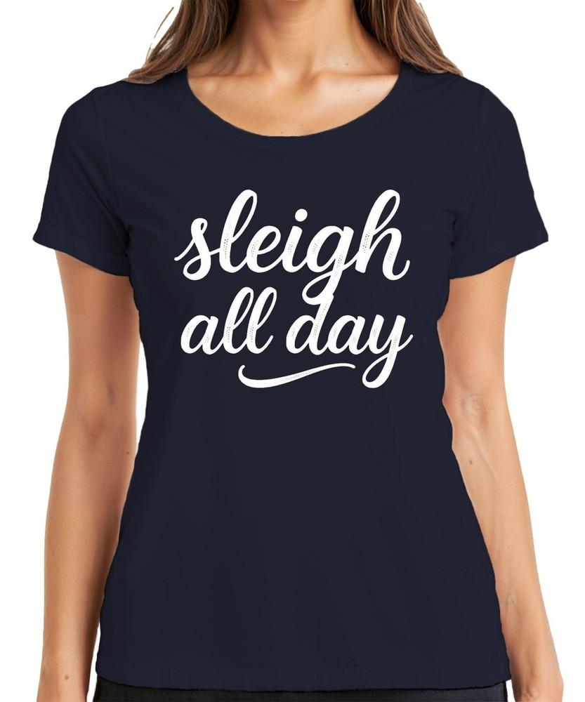 Sleigh All Day Christmas Santa Claus Reindeer Advent Christki Ladies TShirt S