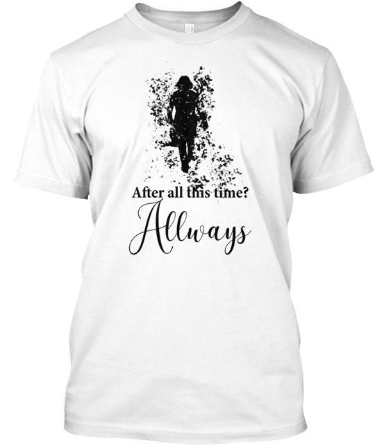 

After All This Time Always T-T-Shirt Made in the USA Size S to 5XL L