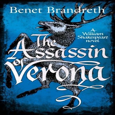The Assassin of Verona by Benet Brandreth Hardback Book 9781785761553