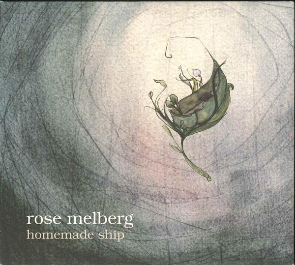 CD ROSE MELBERG - Homemade Ship KLP211 K 2009 US Rock