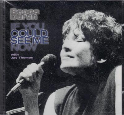 CD DURAN, BECCA; JAY, THOMAS - If You Could See Me Now Jazz z ne-Japonska Použité