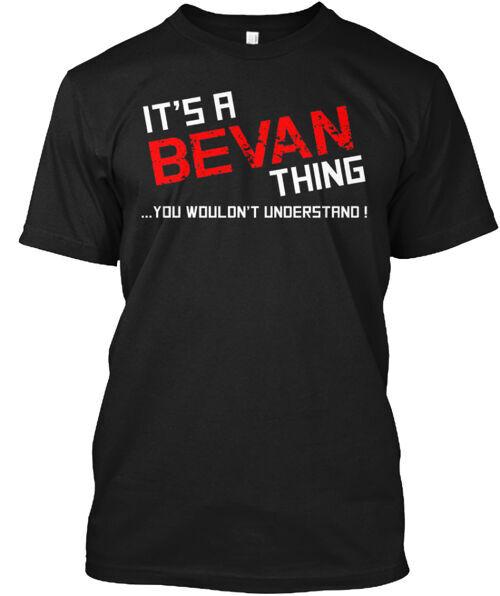 Bevan Thing T-Shirt Unisex Size S to 4XL Unisex T-Shirt S
