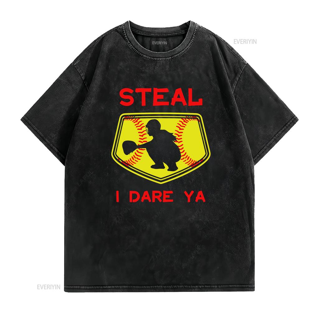 Steal I Dare Ya Softball Catcher T Shirt Funny For Players Bas vintage Washed Top For Everyday Wear homme graphic