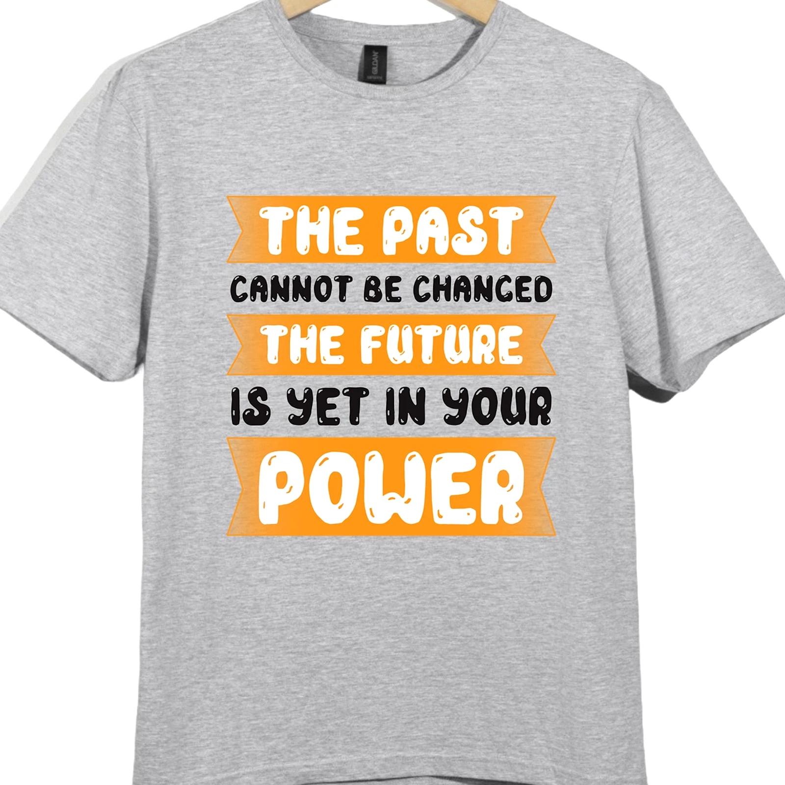 Inspirational Quote T Shirt The Future Is in Your Power Motivational Graphic Tee XL
