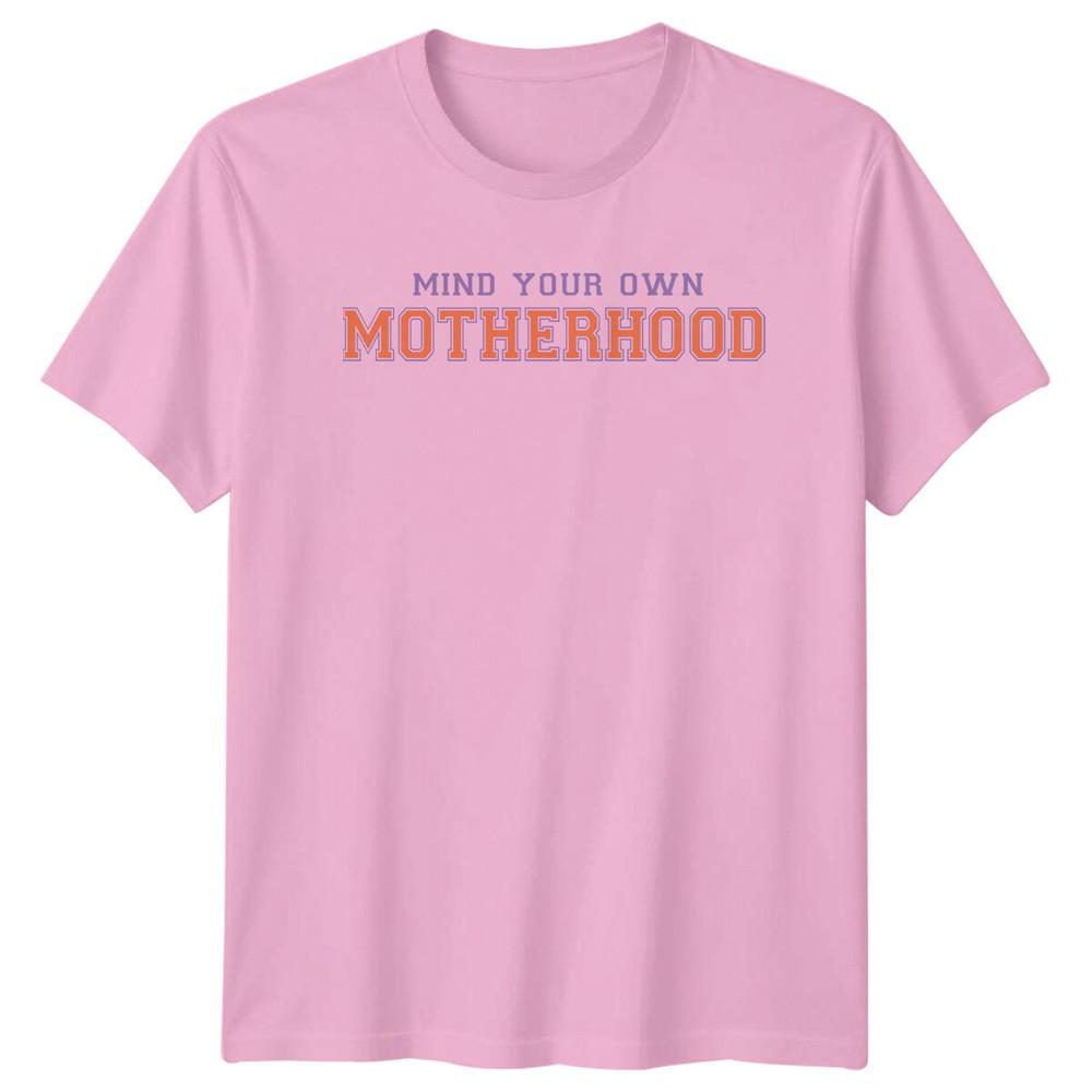 Mind Your Own Motherhood Funny Graphic Mothers Day TShirt