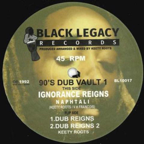 

10inch Record NAPHTALI - Ignorance Reigns / Dub Reigns; Dub BL10017 Black Legacy UK 2020 UK Reggae, Ska & Dub