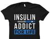 Insulin Shirt Diabetes Shirt Diabetic Gift Diabetic Shirt Diabetics Gift for Diabetics Shirt #OS3558