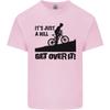 A Hill Get Over It Cycling Cyclist Funny Unisexs Light Cotton TShirt