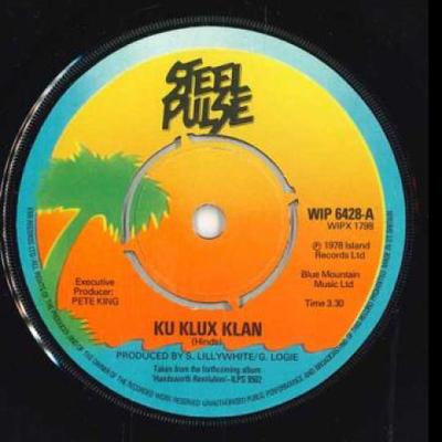 7-Zoll-Schallplatte STEEL PULSE - Ku Klux Klan / Ku Klux Klan (Dub) WIP6428 Island 1978 UK Reggae, Ska & Dub