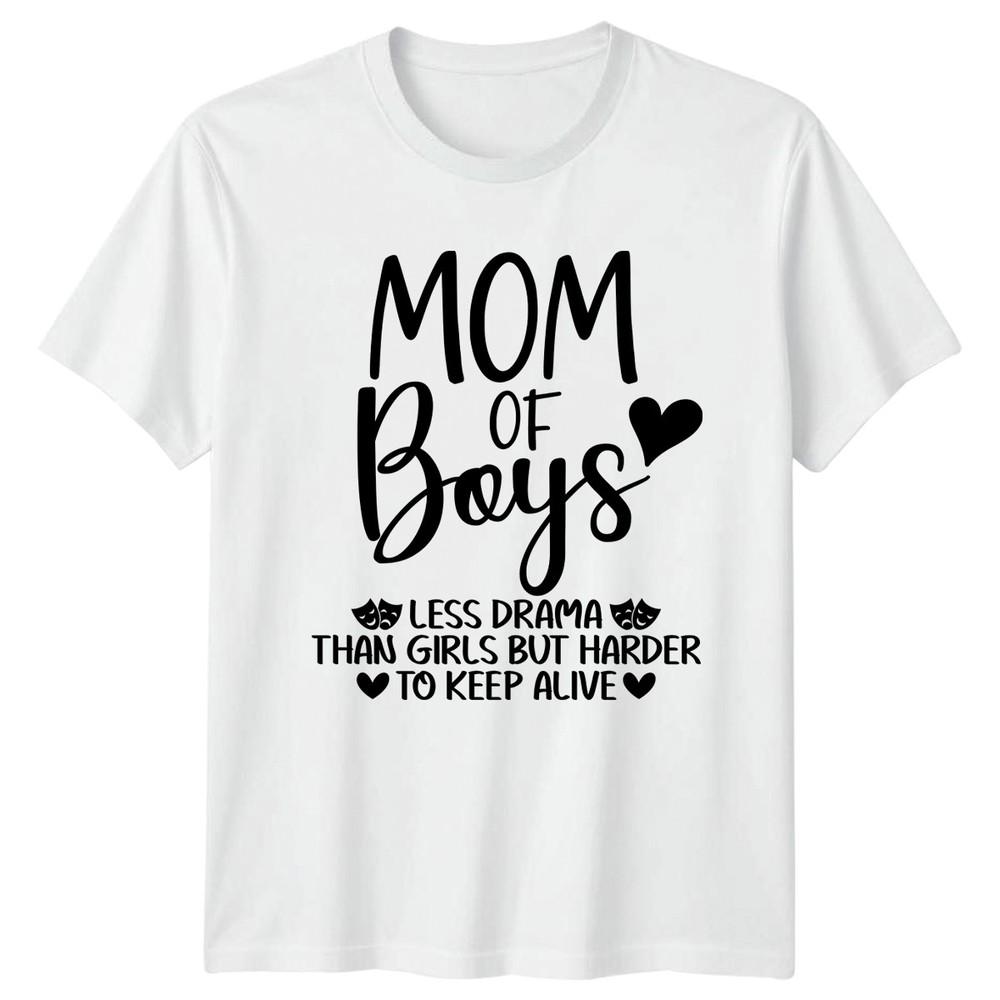 Mom Of Boys Less Drama Unisexs TShirt Motherhood Family Mothers Day Gift For Her S