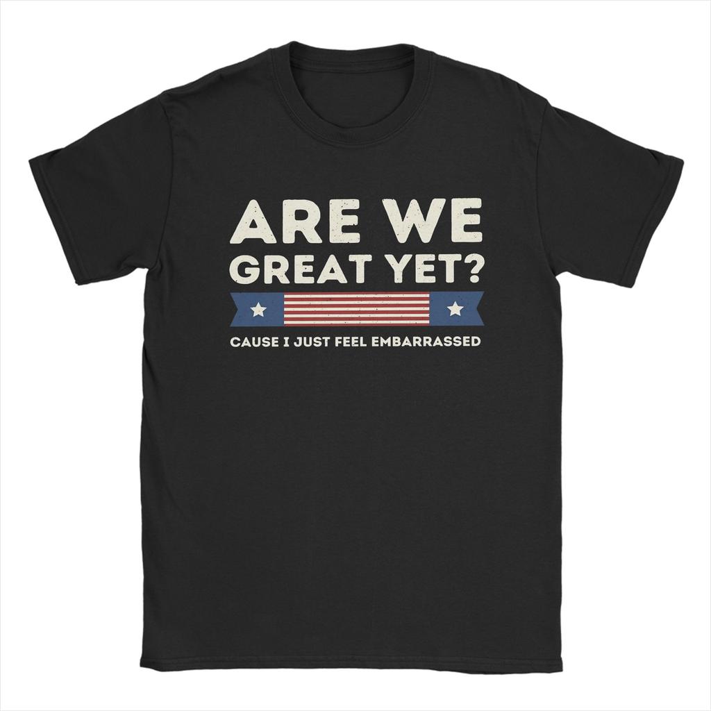 Men Women Are We Great Yet Shirt Pure Cotton Printed T-Shirt  Clothing Outfits