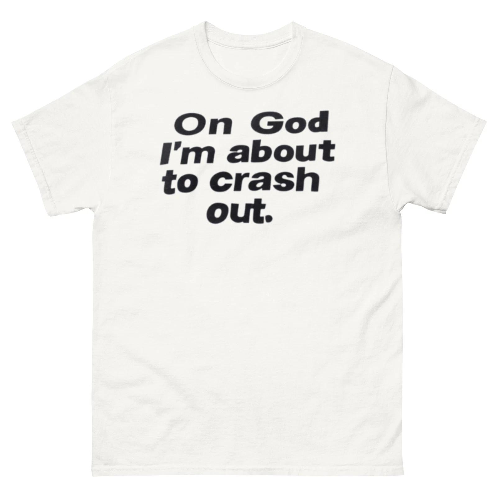 funny crash out T-Shirt L