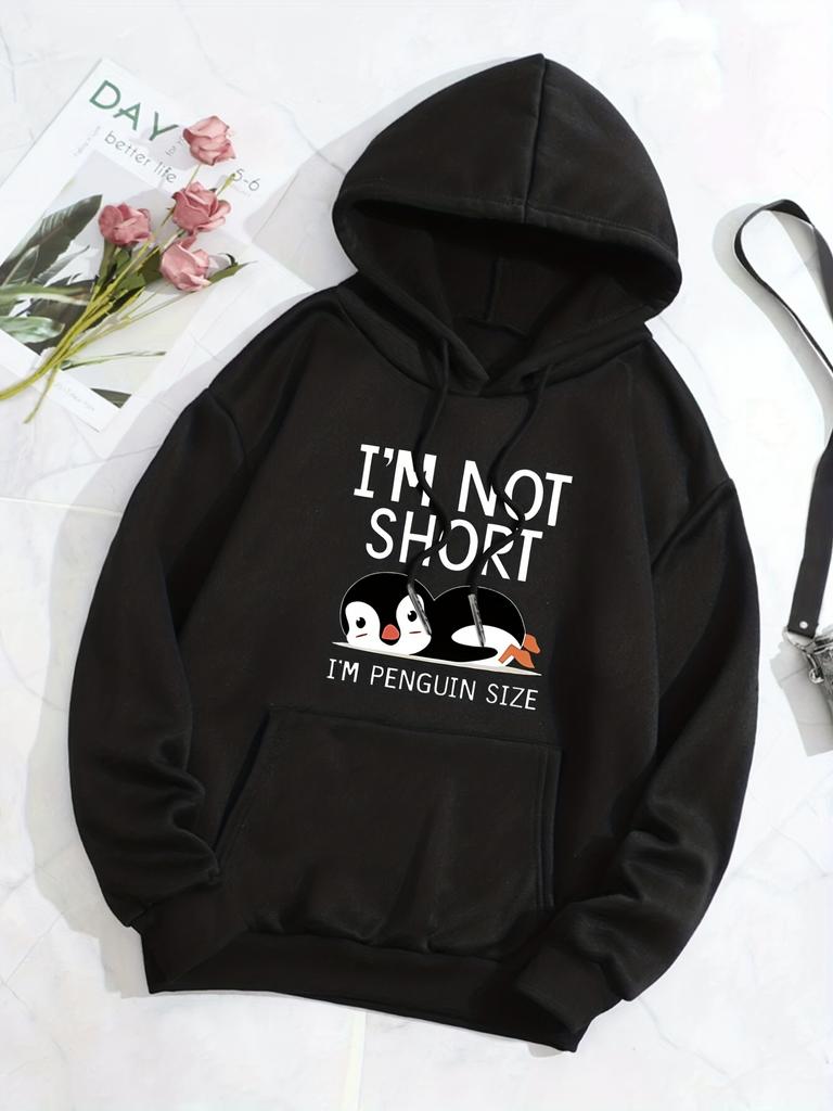 I'M Not Short ,I'M Penguin Size Funny Printing Women Hooded Fashion Cute Hoodies Basic Casual Hoody Fleece Warm O-Neck Clothes