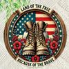 HD Tin Sign Land Of The Free Military Boots Round Metal Wall Art Patriotic US Flag Veteran Decor for Home