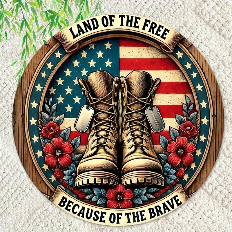 HD Tin Sign Land Of The Free Military Boots Round Metal Wall Art Patriotic US Flag Veteran Decor for Home