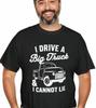 I Drive a Big Truck & I Cannot Lie T-Shirt, Funny Truck Driver Shirt, Semi Truck Driver Gift, Diesel Driver Tee, Humorous Trucker Gift