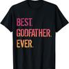 Best Godfather Ever Godfather T-Shirt2
