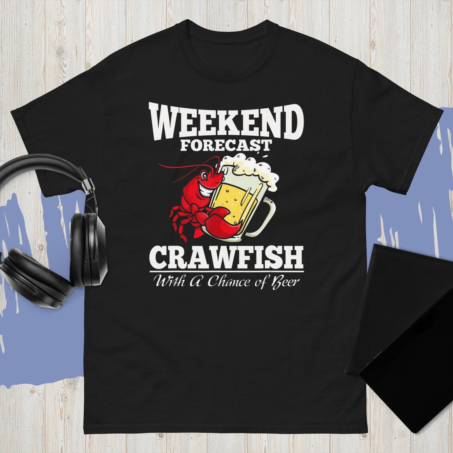 Crawfish With a Chance of Beer Weekend Forecast T-Shirt XL