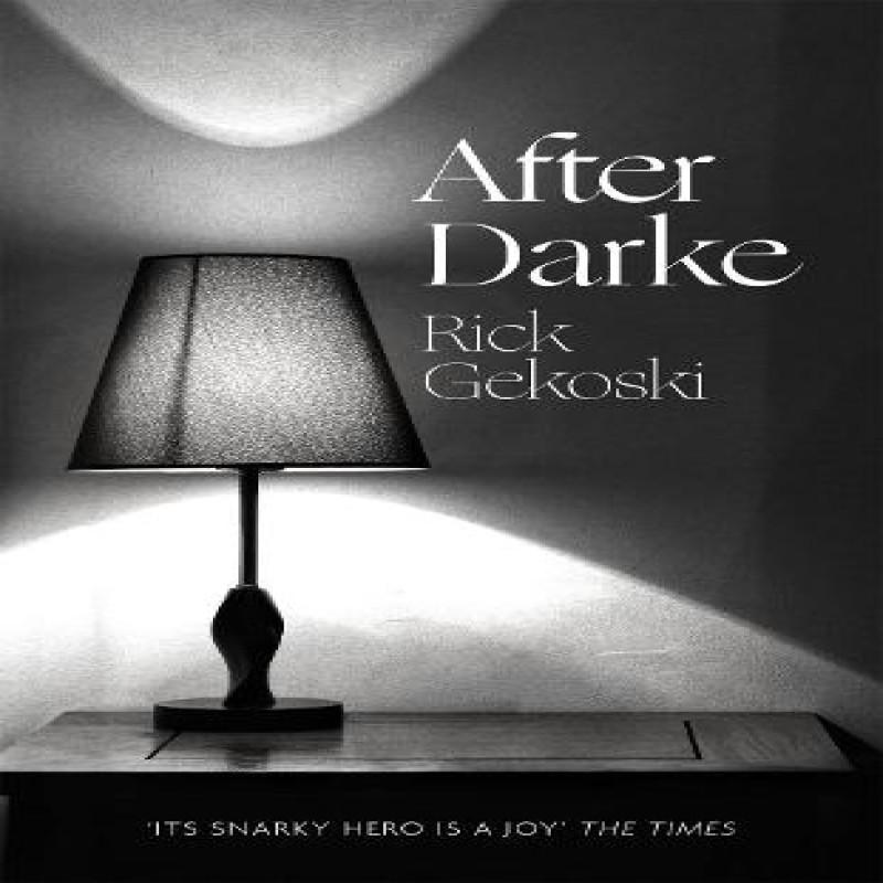 After Darke by Rick Gekoski Hardback Book 9780349134925