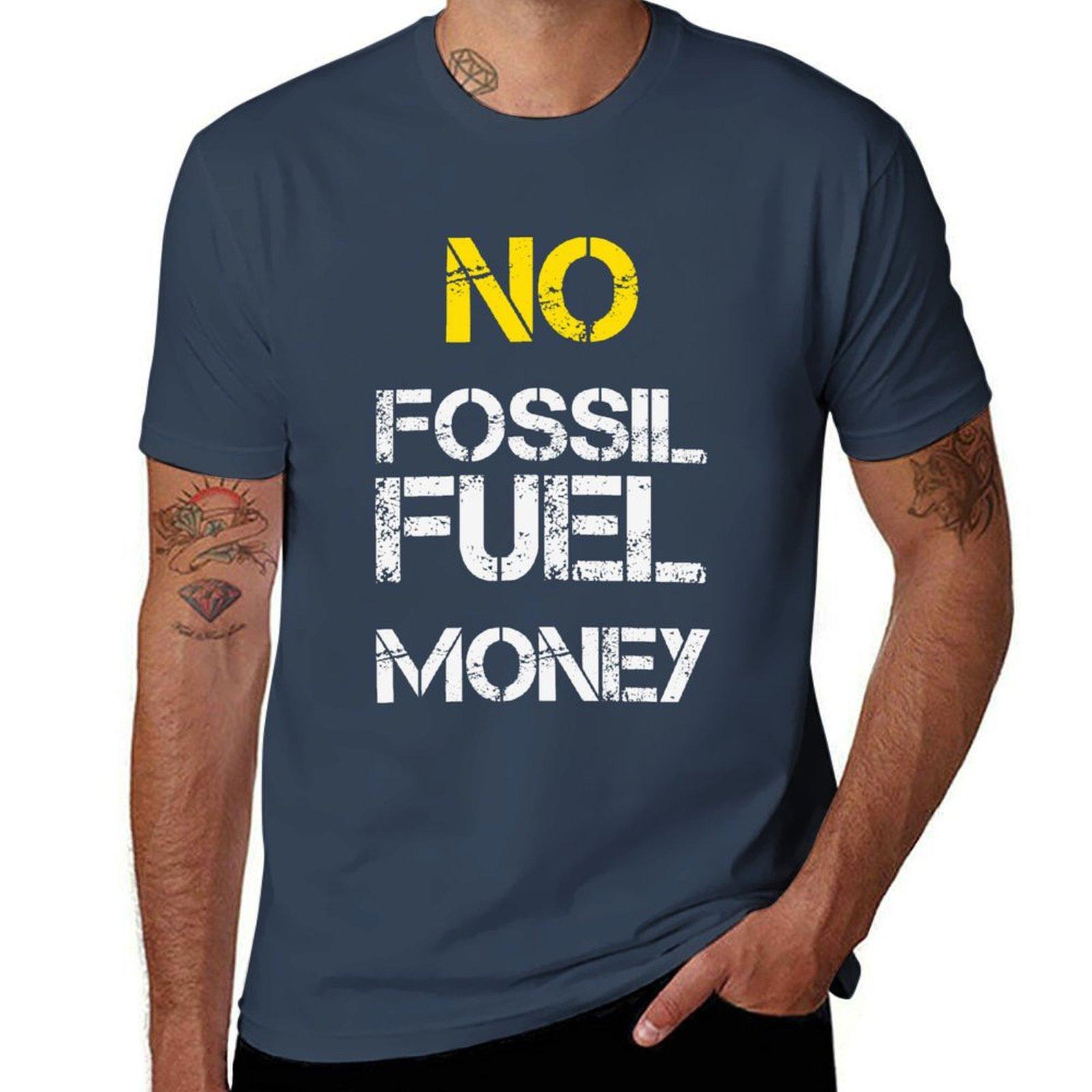 No Fossil Fuel Money Pledge Movement T-Shirt t shirts for man pack cotton man t shirt cotton man t shirt designer T-Shirt S