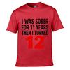 I Was Sober Turned Twelve Joke Loose Vintage Distressed Washed Casual Tee
