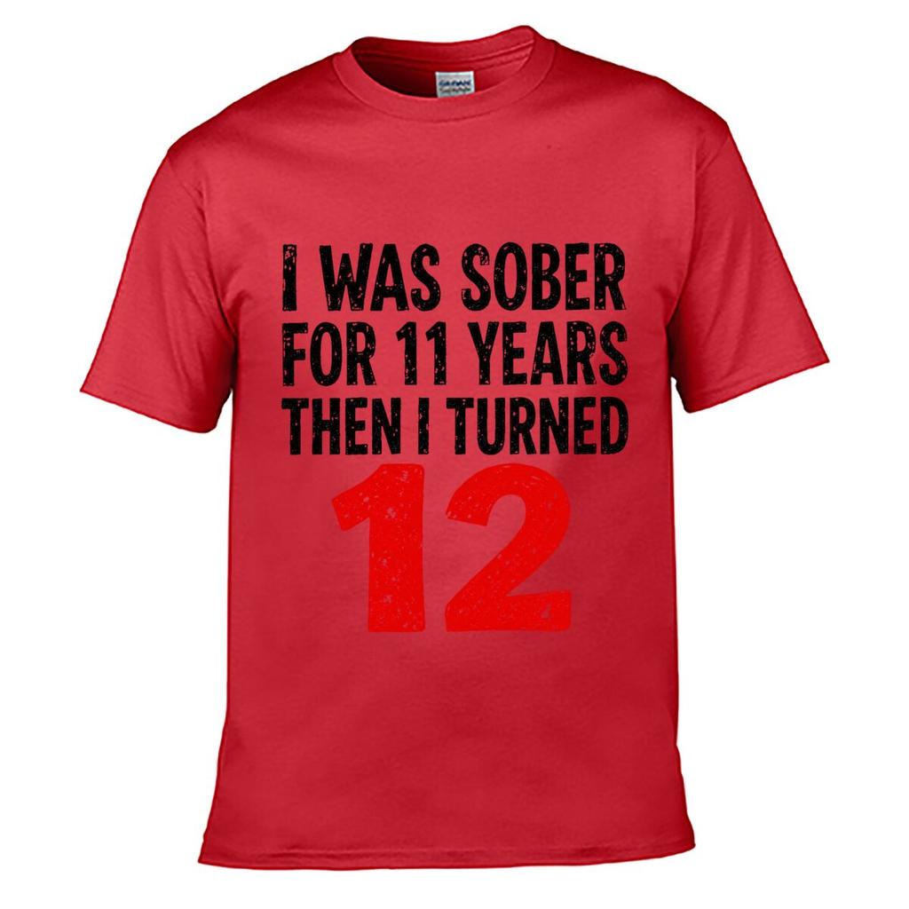 I Was Sober Turned Twelve Joke Loose Vintage Distressed Washed Casual Tee