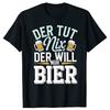 The Do Nothing The Will Just Beer T Shirt with German Text Humor Phrase Tee Tops 100 Cotton Soft Unisex Oneck Tshirts EU Size