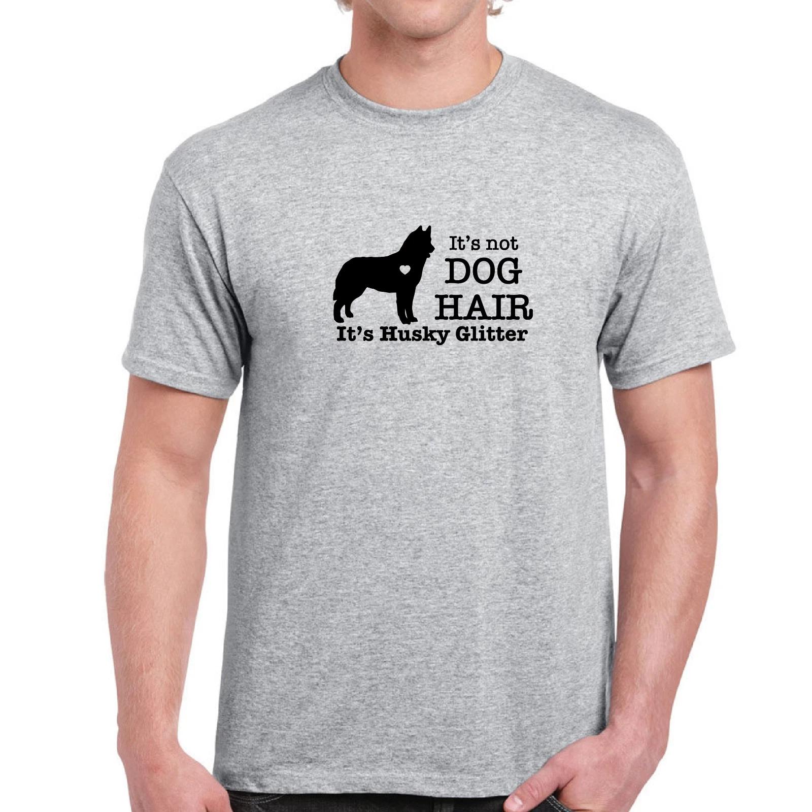 Its Not Dog Hair Its Husky Heart Glitter Funny Cotton Gray T-Shirt L