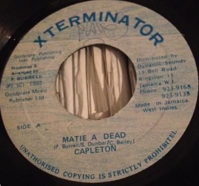 

7inch Record CAPLETON Matie A Dead none Xterminator 1993 Jamaica Reggae Ska Dub Used