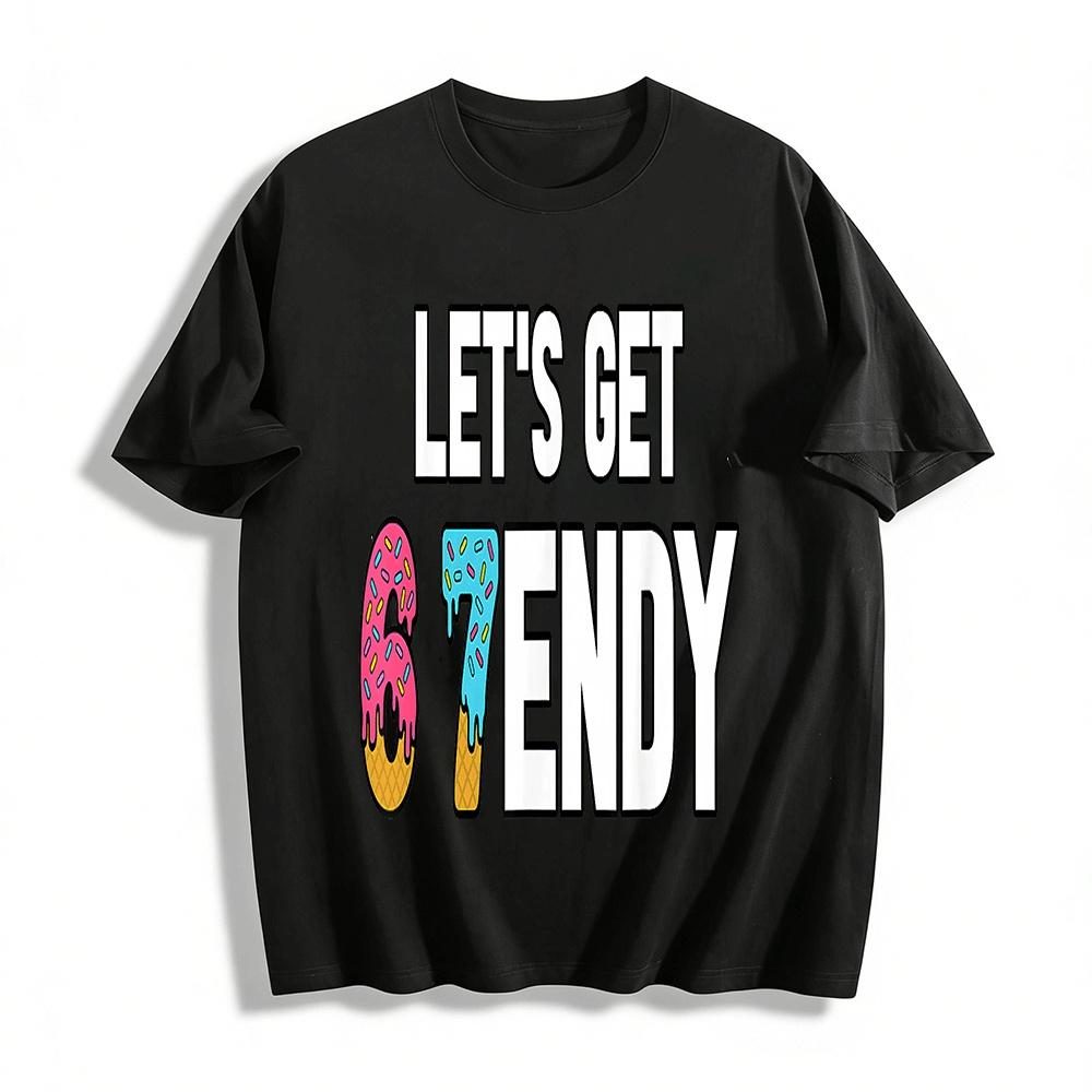 T Lets Get 67endy Pure cotton T-shirt XXS