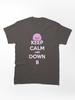 Kirby Keep Calm and Down B Classic T-Shirt