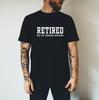 Retired  Unisexs T Shirt  Retired Not My Problem Funny T Shirt  Retireunisext Gift Shirt Casual Tshirt Simple And Comfortable