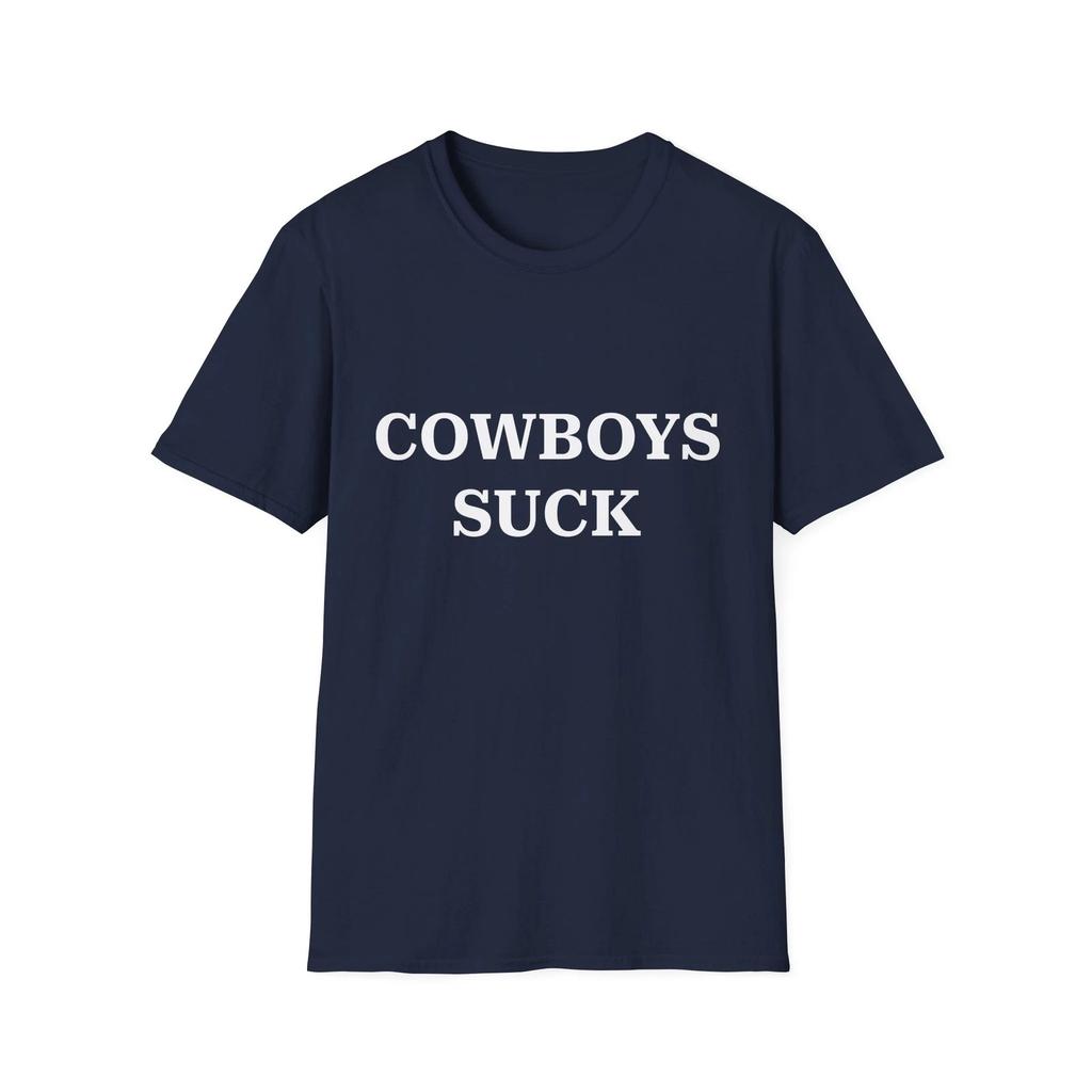Cowboys Suck Softstyle T-Shirt, Great Football Fan Gift, Cowboys Haters