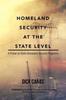 Buch Homeland Security At the State Level : A Primer On State Homeland Security Programs