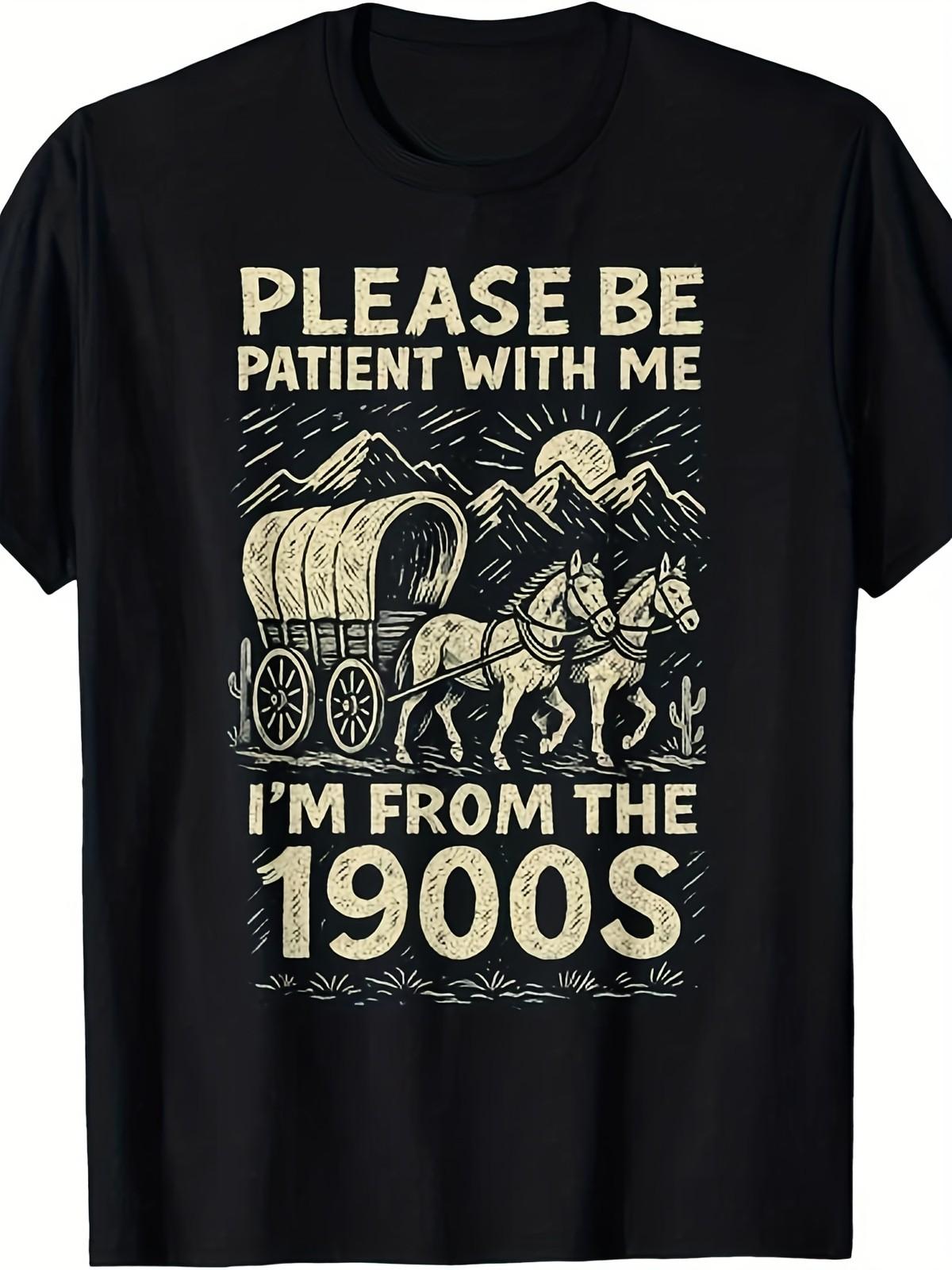 Funny Vintage 1900s Graphic T-Shirt Please Be Patient with Me- I m From 1900s S разноцветный