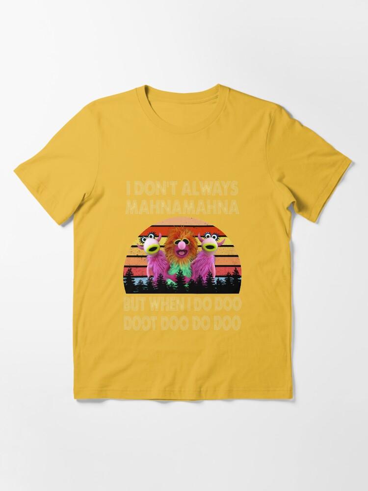 The Animals I Don't Always Mahna Mahna But When I Do Doo The Muppet Show Essential T-Shirt