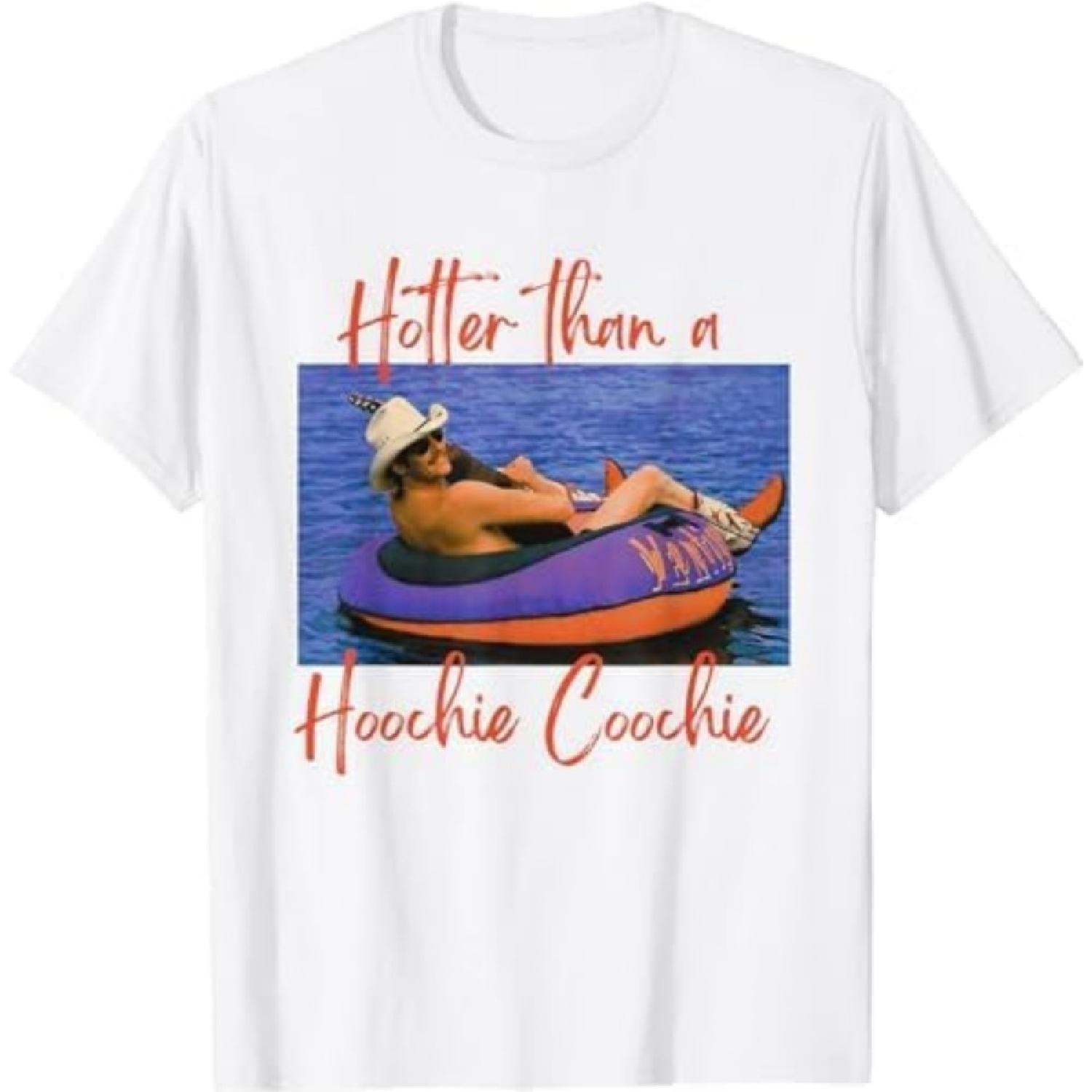 RUJUNMAN Hotter Than A Hoochie Coochie T-Shirt S