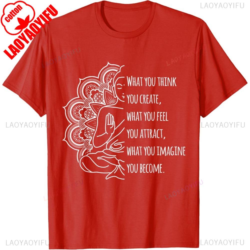 Law of Attraction Spiritual Buddha Meditation Quote TShirt Cotton Casual Fashion Loose Short Sleeve Summer Style Man T Shirt