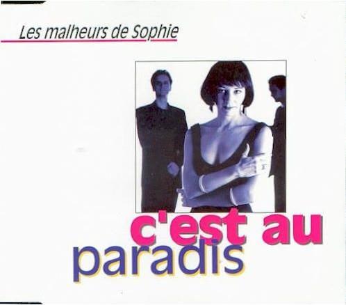 CD LES MALHEURS DE SOPHIE - C'Est Au Paradis 745530 Trema 1991 France Pop Used