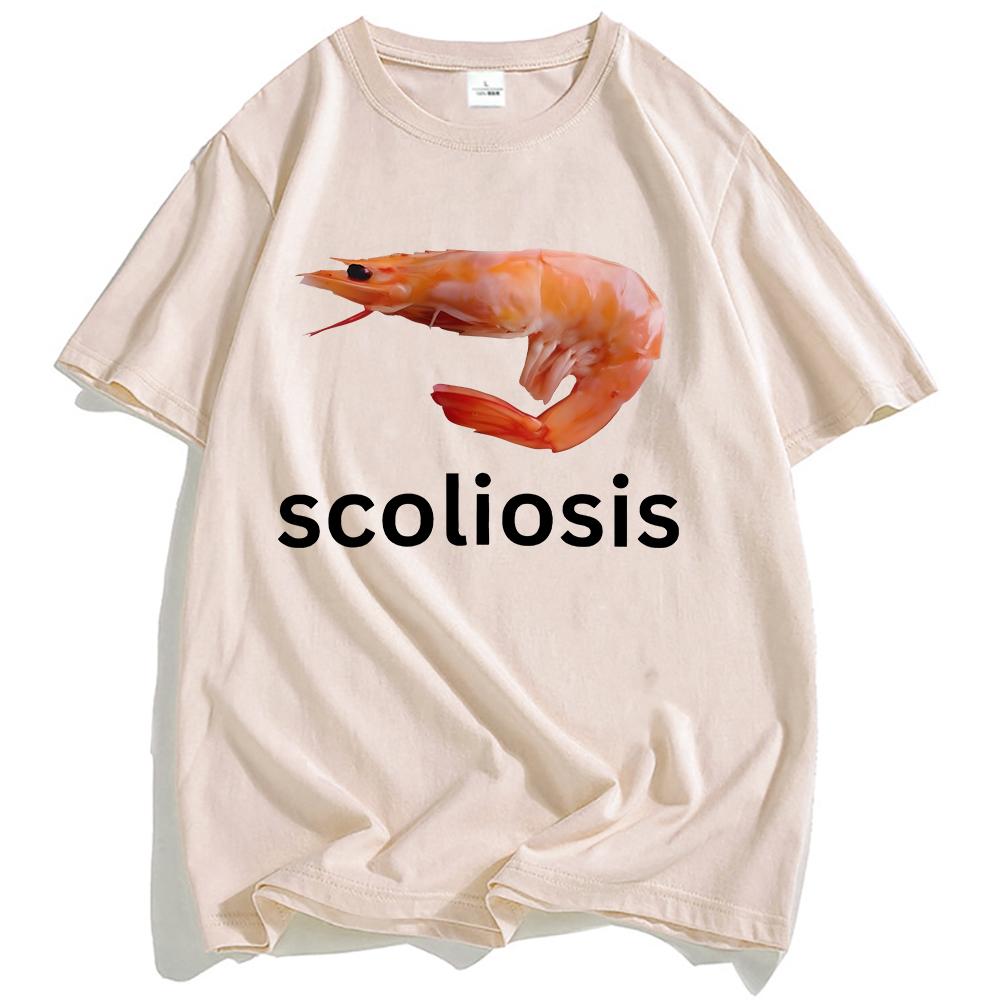 Scoliosis Funny Shrimp Meme T-shirt Short Sleeve Casual Streetwear Tshirts High Quality Cotton T Shirt Men Women Tee